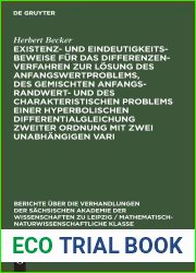Existenz- und Eindeutigkeitsbeweise fur das Differenzenverfahren zur Losung des Anfangswertproblems, des gemischten Anfangs-Randwert- und des … Klasse, 97, 4) (German Edition)