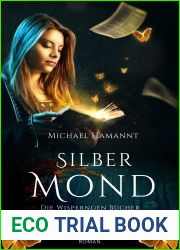 Silbermond (Die Wispernden Bucher, #1)