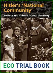 Hitler|s and quot;National Community and quot;: Society and Culture in Nazi Germany (A Hodder Arnold Publication)