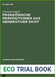 Franzosische Prapositionen aus generativer Sicht (Linguistische Arbeiten, 461) (German Edition)