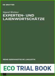 Experten- und Laienwortschatze: Umriss einer Lexikologie der Vertikalitat (Reihe Germanistische Linguistik, 144) (German Edition)
