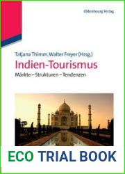 Indien-Tourismus: Markte - Strukturen - Tendenzen (Lehr- und Handbucher zu Tourismus, Verkehr und Freizeit) (German Edition)