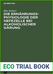 Die Ernahrungsphysiologie der Hefezelle bei alkoholischer Garung (German Edition)