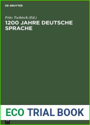 1200 Jahre deutsche Sprache: Die Entfaltung der deutschen Sprachgestalt in ausgewahlten Stucken der Bibelubersetzung vom Ausgang des 8 Jahrhunderts … Lese- und ein Arbeitsbuch (German Edition)