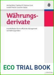 Wahrungsderivate: Praxisleitfaden fur ein effizientes Management von Wahrungsrisiken (German Edition)