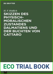 Skizzen des physisch-moralischen Zustandes Dalmatiens und der Buchten von Cattaro (German Edition)