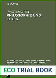 Philosophie Und Logik: Frege-Kolloquien 1989 Und 1991