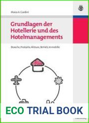 Grundlagen Der Hotellerie Und Des Hotelmanagements: Hotelbranche - Hotelbetrieb - Hotelimmobilie (German Edition)
