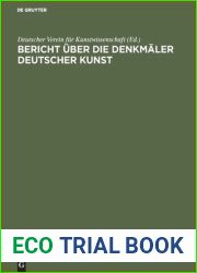 Bericht uber die Arbeiten an den Denkmalern Deutscher Kunst, 2