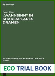 and quot;Wahnsinn and quot; in Shakespeares Dramen: Eine Untersuchung zu Bedeutungsgeschichte und Wortgebrauch (Studien zur englischen Philologie. Neue Folge, 10) (German Edition)