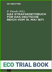 Das Strafgesetzbuch fur das deutsche Reich vom 15. Mai 1871: Mit den Entscheidungen des Reichsgerichts (German Edition)
