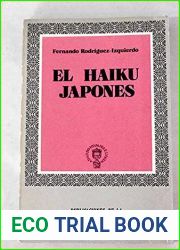El Haiku Japones: historia y traduccion; evolucion y triunfo del haikai, breve poema sensitivo