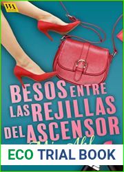 Besos entre las rejillas del ascensor (Amigas en Gotemburgo no 3) (Spanish Edition)
