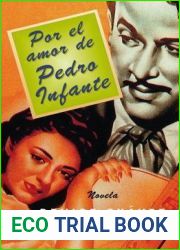 Por el amor de Pedro Infante: Una novella