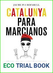 Catalunya para marcianos: Topicos, falacias y ensonaciones del nacionalismo independentista (No Ficcion) (Spanish Edition)