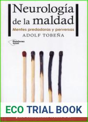 Neurologia de la maldad: Mentes predadoras y perversas (Spanish Edition)