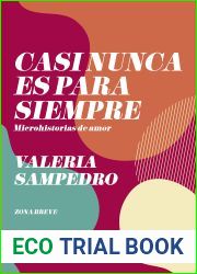 Casi nunca es para siempre: Microhistorias de amor (Spanish Edition)