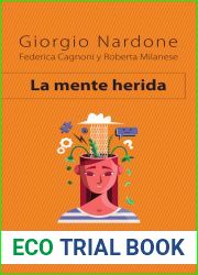 La mente herida: Atravesar el dolor para superarlo (Terapia Breve) (Spanish Edition)