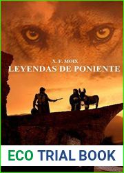 LEYENDAS DE PONIENTE (Parte 1): Edicion Julio 2018 (Spanish Edition)