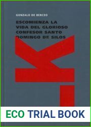 Escomienza la vida del glorioso confesor santo Domingo de Silos: Vida santo Domingo de Silos (Religion) (Spanish Edition)