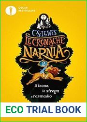Il leone, la strega e l|armadio. Le cronache di Narnia. 2