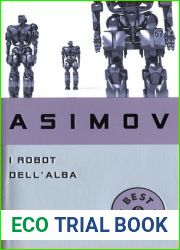 I robot dell|alba (Il ciclo dei robot #3)