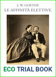 Le affinita elettive (Italian Edition)