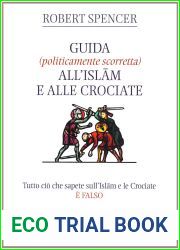 Guida (politicamente scorretta) all|Islam e alle crociate