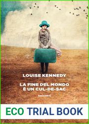 La fine del mondo e un cul-de-sac (Italian Edition)