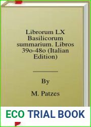 Librorum LX Basilicorum summarium. Libros 39o-48o (Italian Edition)