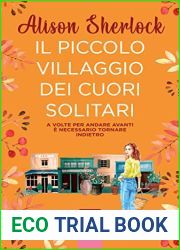 Il piccolo villaggio dei cuori solitari (Italian Edition)