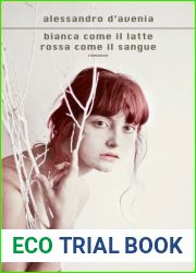 Bianca come il latte, rossa come il sangue