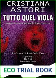 Tutto quel viola: Susanna Marino indaga nella Torino esoterica (Italian Edition)