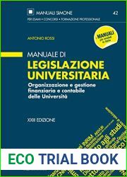 Manuale di legislazione universitaria : organizzazione e gestione finanziaria e contabile delle Universita