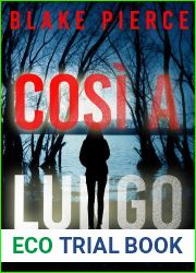 Cosi a Lungo (Un Thriller di Faith Bold - Libro 1) (Italian Edition)