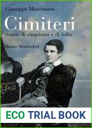 Cimiteri. Storie di rimpianti e follie