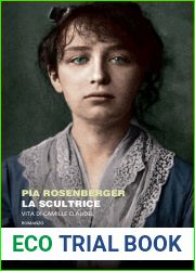 La scultrice: Vita di Camille Claudel