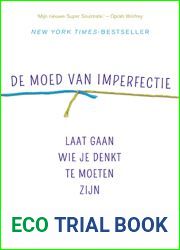 De moed van imperfectie: Laat gaan wie je denkt te moeten zijn