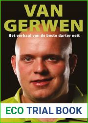 Van Gerwen Het verhaal van de beste darter ooit (Dutch Edition)