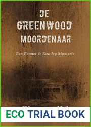 De Greenwood moordenaar (Een Bennet and Rowley mysterie Book 3) (Dutch Edition)