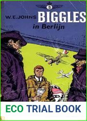 Biggles 65 - Biggles in Berlijn (Dutch Edition)
