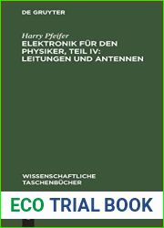 Elektronik fur den Physiker, Teil IV: Leitungen und Antennen (Wissenschaftliche Taschenbucher, 41) (German Edition)