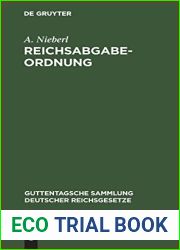 Reichsabgabeordnung: Vom 13. Dezember 1919, nebst Einfuhrungsverordnung vom 18. Dezember 1919 und Ubergangsverordnung vom 11. Oktober 1921 … Reichsgesetze, 143) (German Edition)