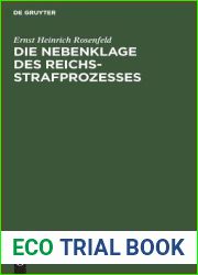Die Nebenklage des Reichsstrafprozesses: Ein Beitrag zur Lehre von den Rechten des Verletzten im Strafverfahren (German Edition)
