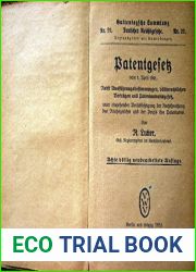 Patentgesetz Vom 7. April 1891: Nebst Ausf Hrungsbestimmungen, V Lkerrechtlichen Vertr Gen Und Patentanwaltsgesetz, Unter Eingehender Ber Cks. D. Rech (German Edition)