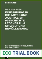 Einfuhrung in die Abteilung Australien (Geschichte, Lebensraum, Umwelt und Bevolkerung) (Hamburgisches Museum fur Volkerkunde) (German Edition)