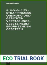 Strafprozessordnung und Gerichtsverfassungsgesetz nebst erganzenden Gesetzen: Textausgabe mit Sachregister (German Edition)