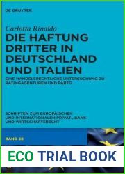 Die Haftung Dritter in Deutschland und Italien: Eine handelsrechtliche Untersuchung zu Ratingagenturen und PartG (Schriften zum Europaischen und … und Wirtschaftsrecht, 58) (German Edition)