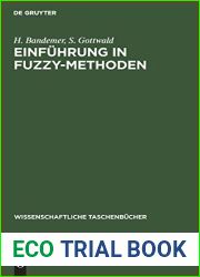 Einfuhrung in FUZZY-Methoden: Theorie und Anwendungen unscharfer Mengen (Wissenschaftliche Taschenbucher, 305) (German Edition)