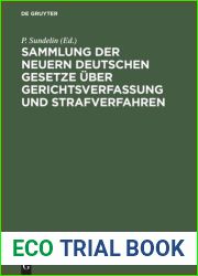 Sammlung der neuern deutschen Gesetze uber Gerichtsverfassung und Strafverfahren